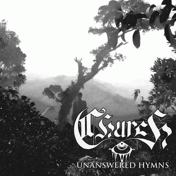 Chrch : Unanswered Hymns